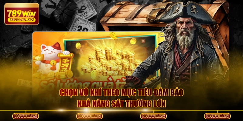 3 Bí Kíp Chơi Bắn Cá Thần Tài Hiệu Quả Cho Các Bạn Tân Binh 3 Chọn vũ khí theo mục tiêu đảm bảo khả năng sát thương lớn